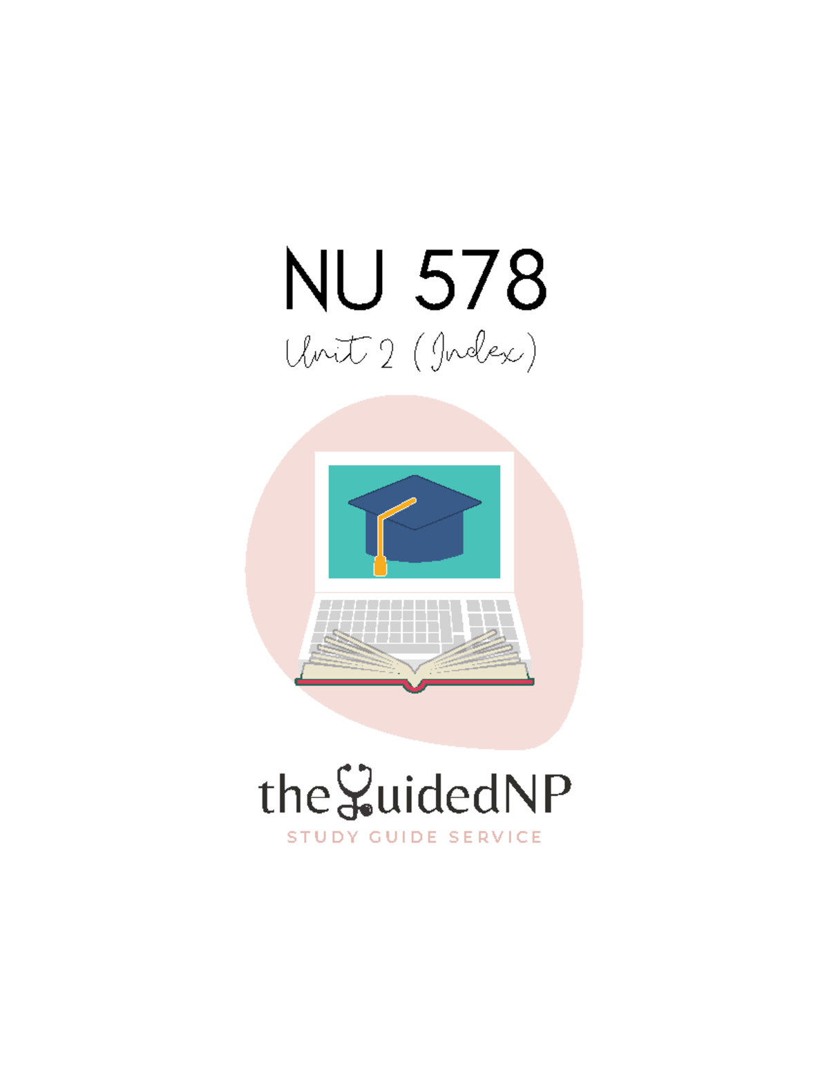 NU 578 Unit 2 Drug Study Guides: Alphabetical Index & Summary - Studocu