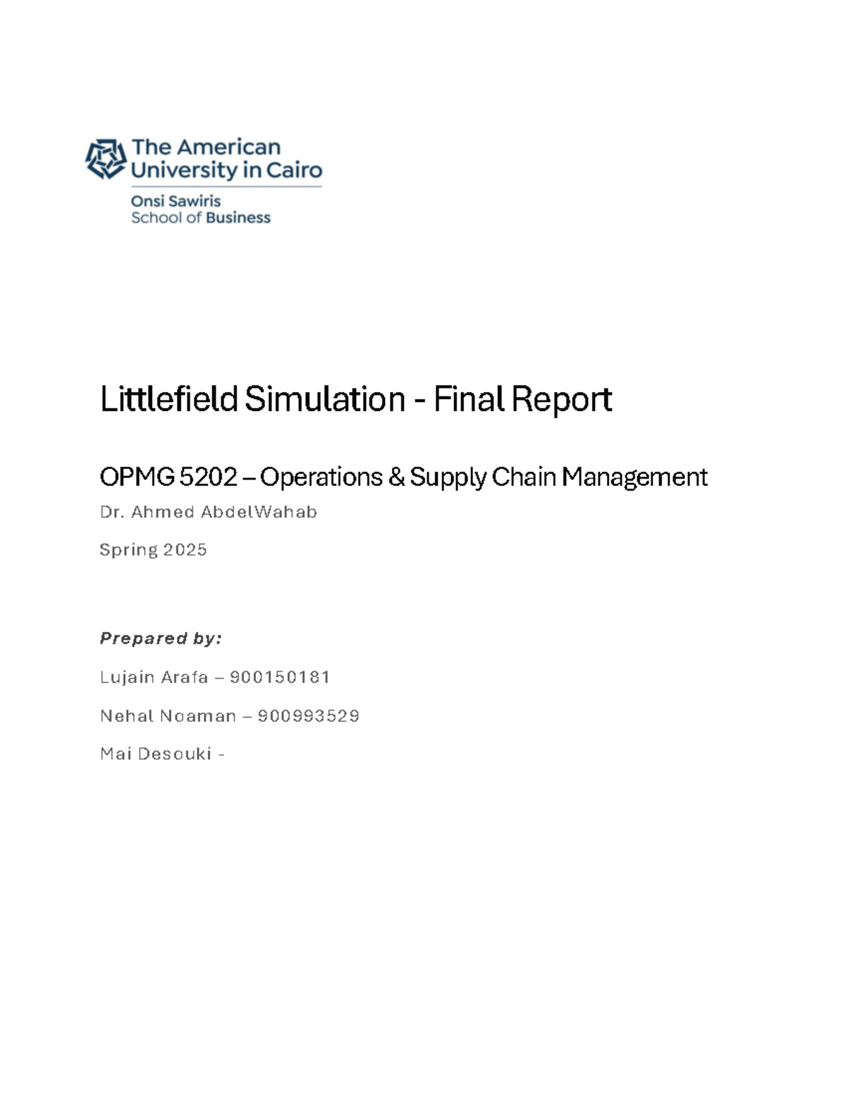 OPMG 5202 Littlefield Simulation Final Report & Analysis - Studocu