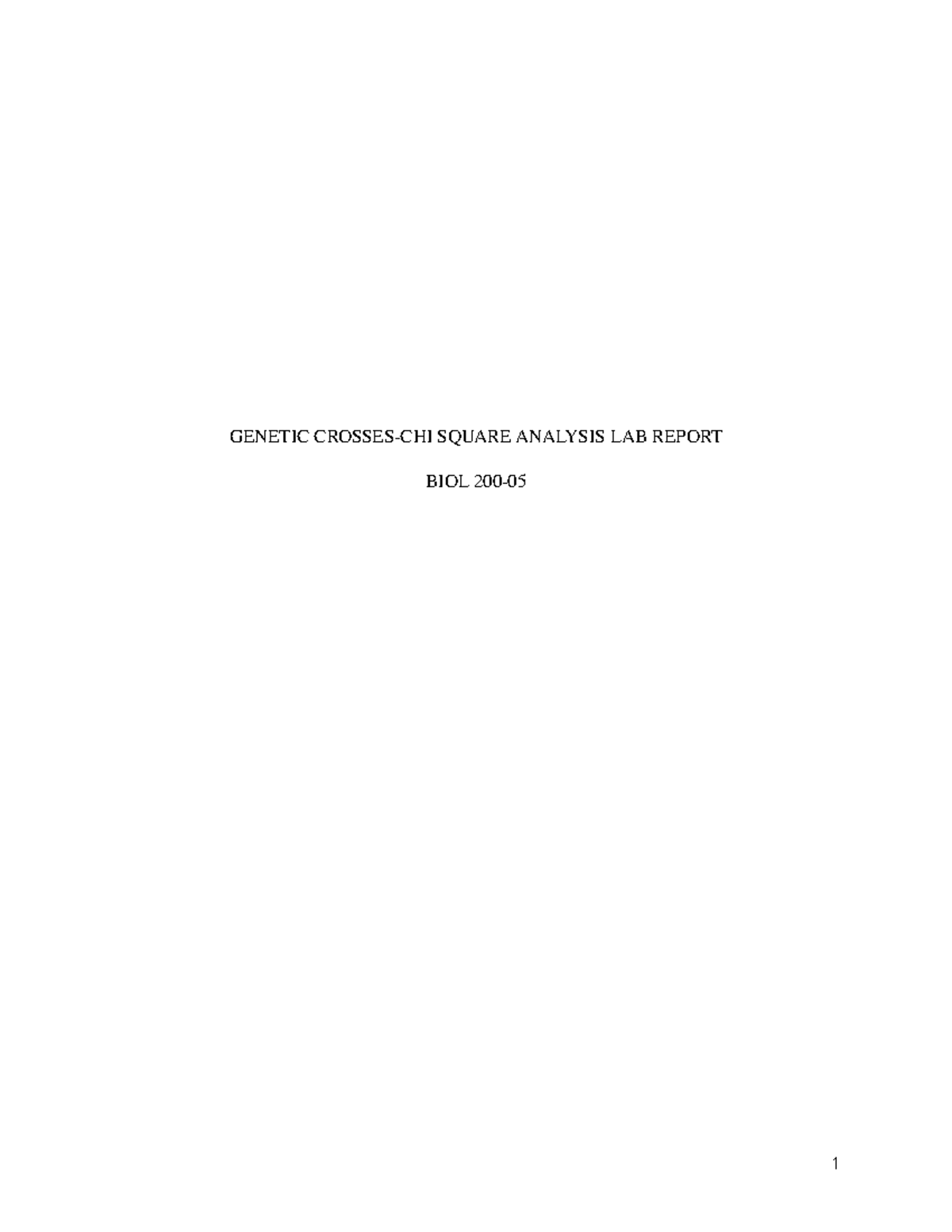 Genetic Crosses Lab Report & Chi-Square Analysis - BIOL 200 - Studocu
