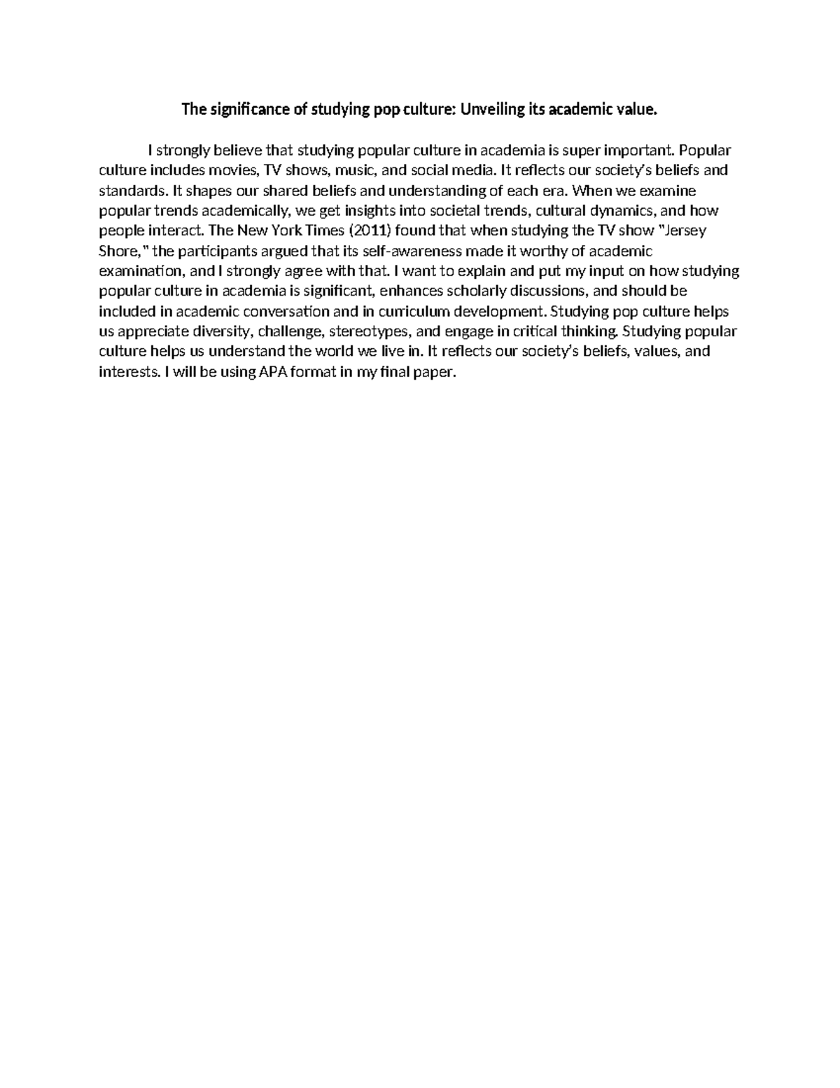 The significance of studying pop culture - I strongly believe that ...