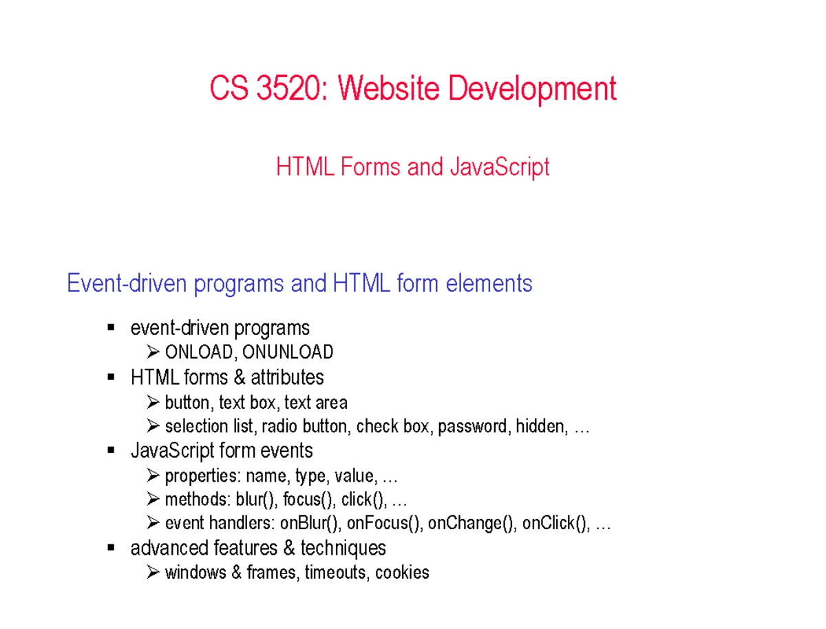 Lecture 6 - CS 3520: Website Development HTML Forms and JavaScript ...