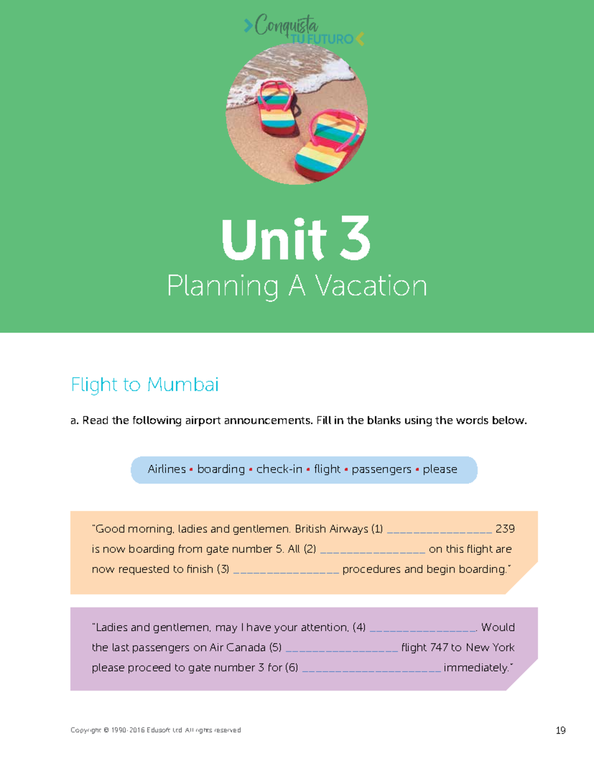 03-Basic 3 Workbook Unit 3 - Flight to Mumbai a. Read the following ...