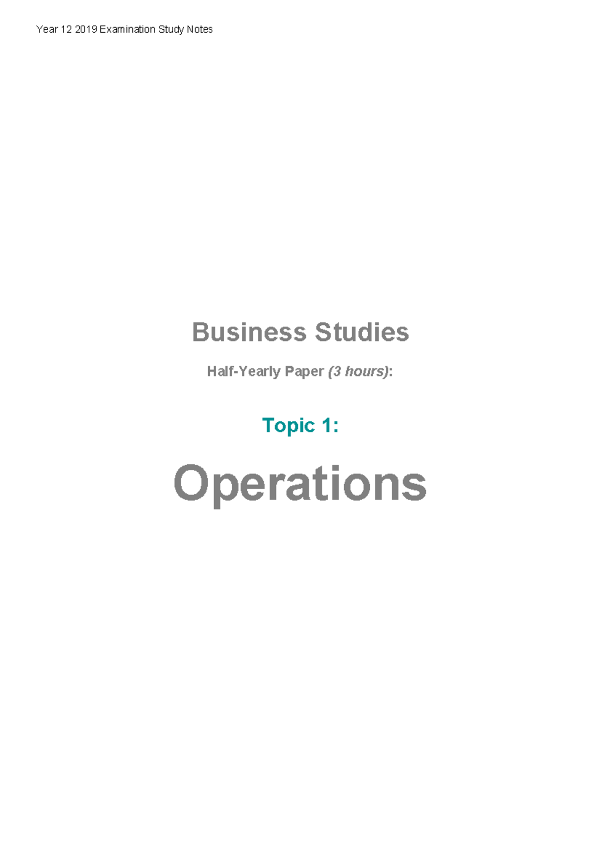 Year 12 Business Studies Half-Yearly Exam Notes: Topic 1 Operations ...