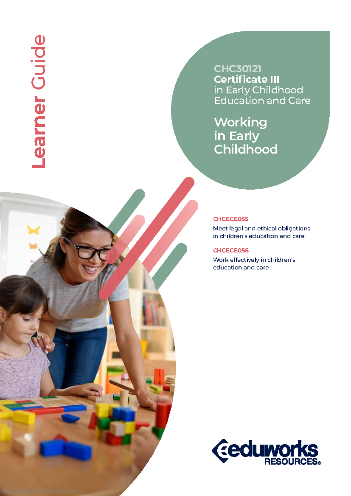 CHCECE 055 056 Learner Guide: Understanding Early Childhood Education ...