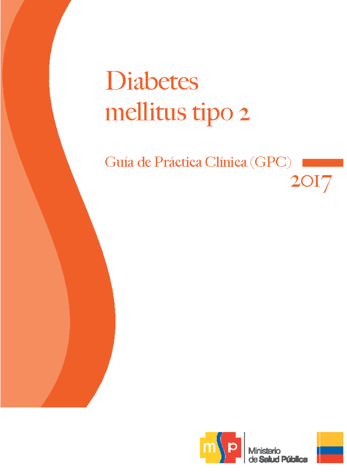 Guía Diabetes mellitus tipo II - Guía de Práctica Clínica (GPC ...