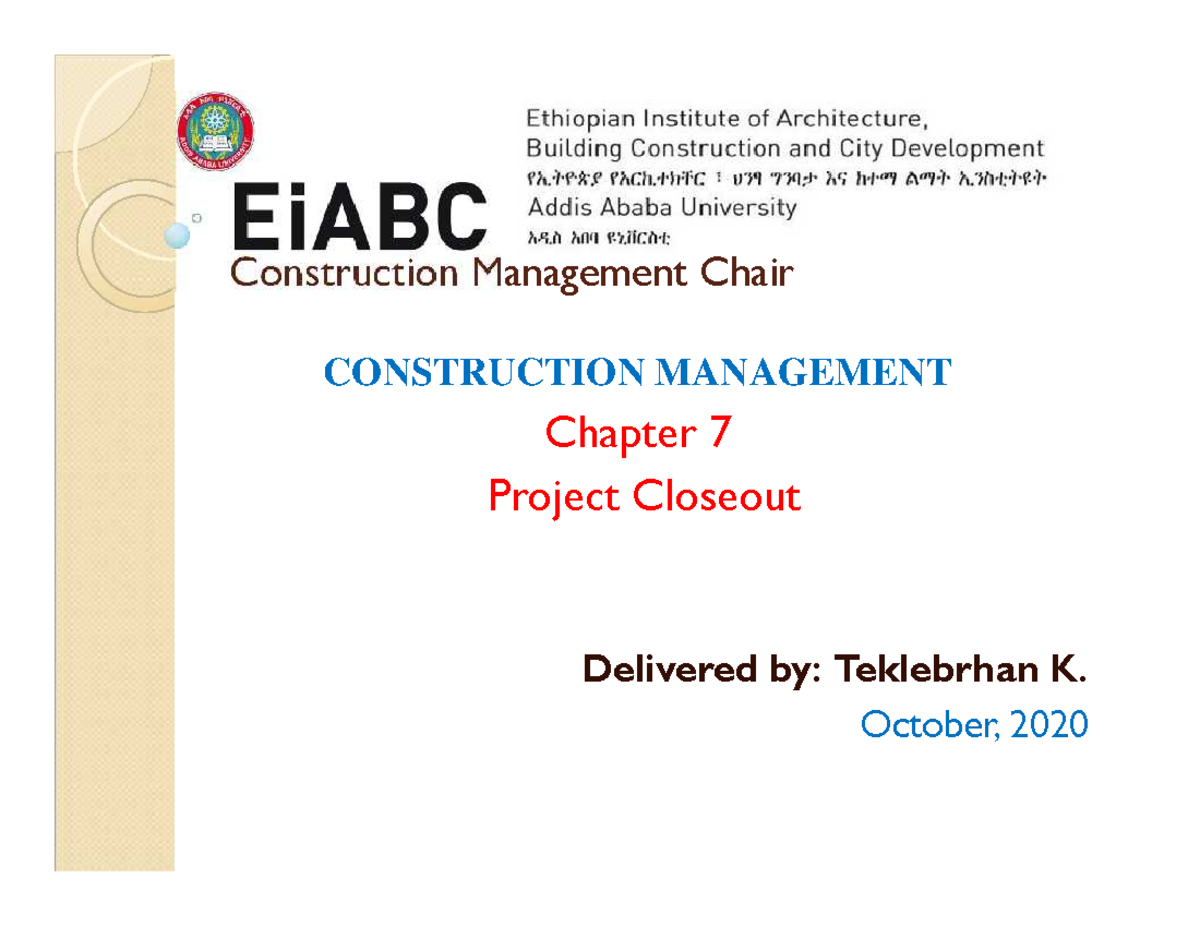 AAU, EiABC, Construction Management, Chapter 7: Project Closeout Notes ...