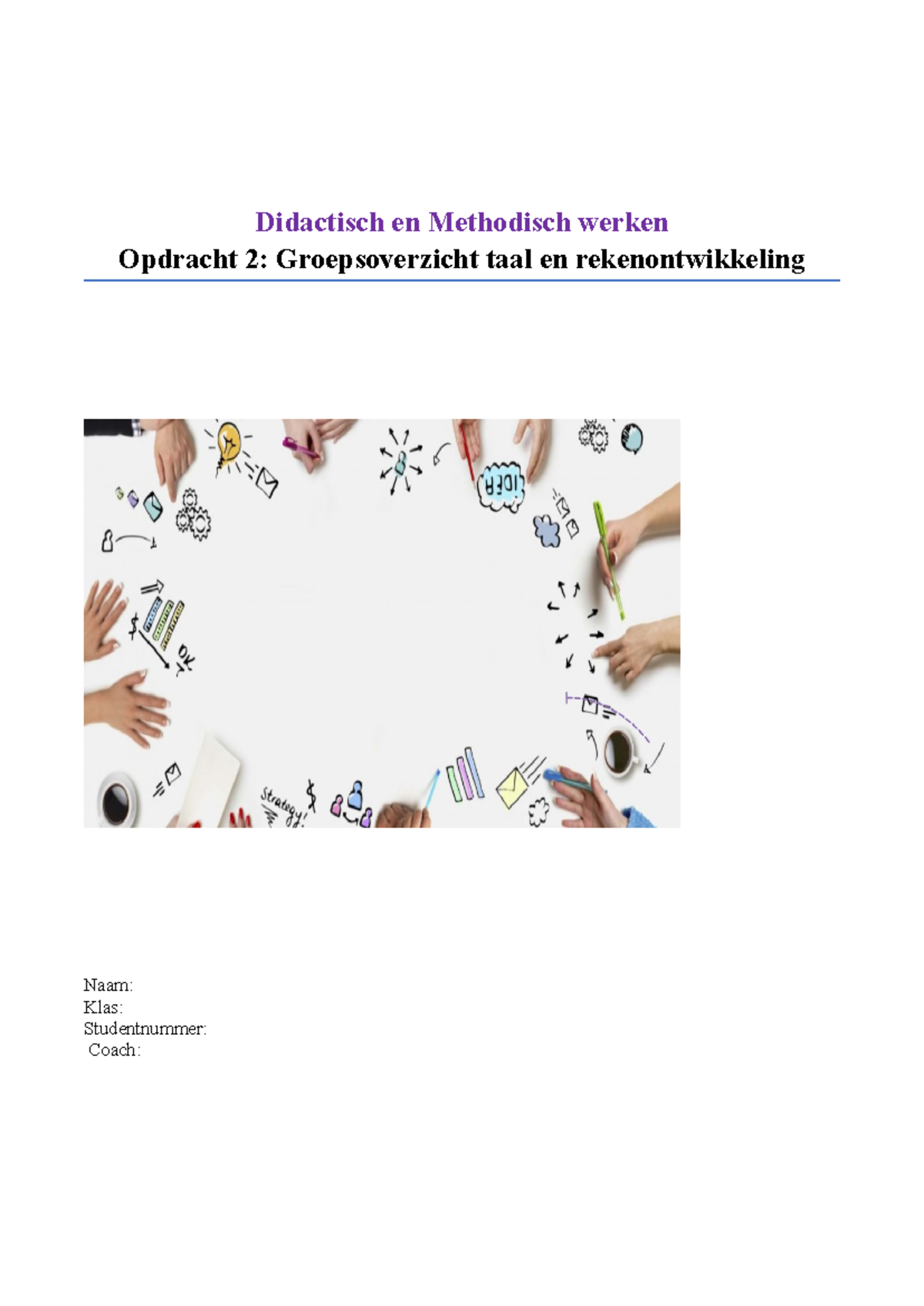 Didactisch en Methodisch Werken 3: Opdrachten 2 en 3 Groepsoverzichten ...