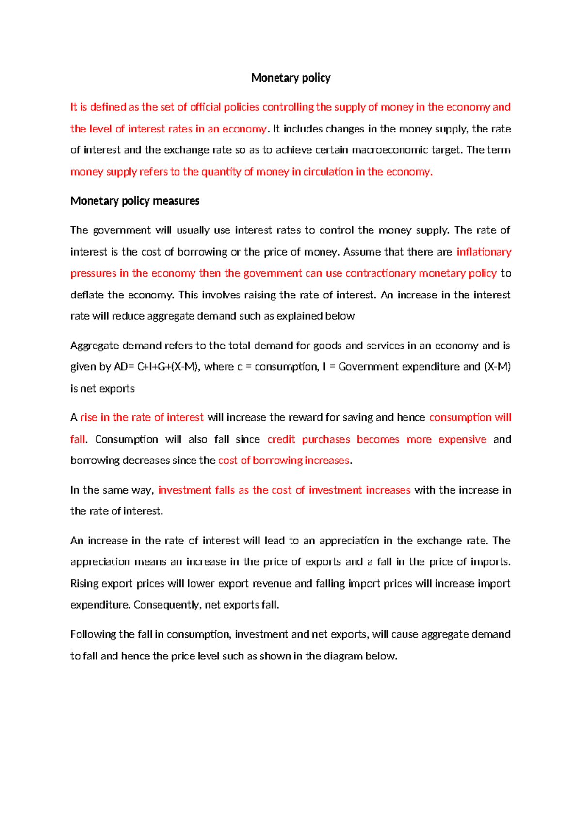 Monetary policy - It includes changes in the money supply, the rate of ...