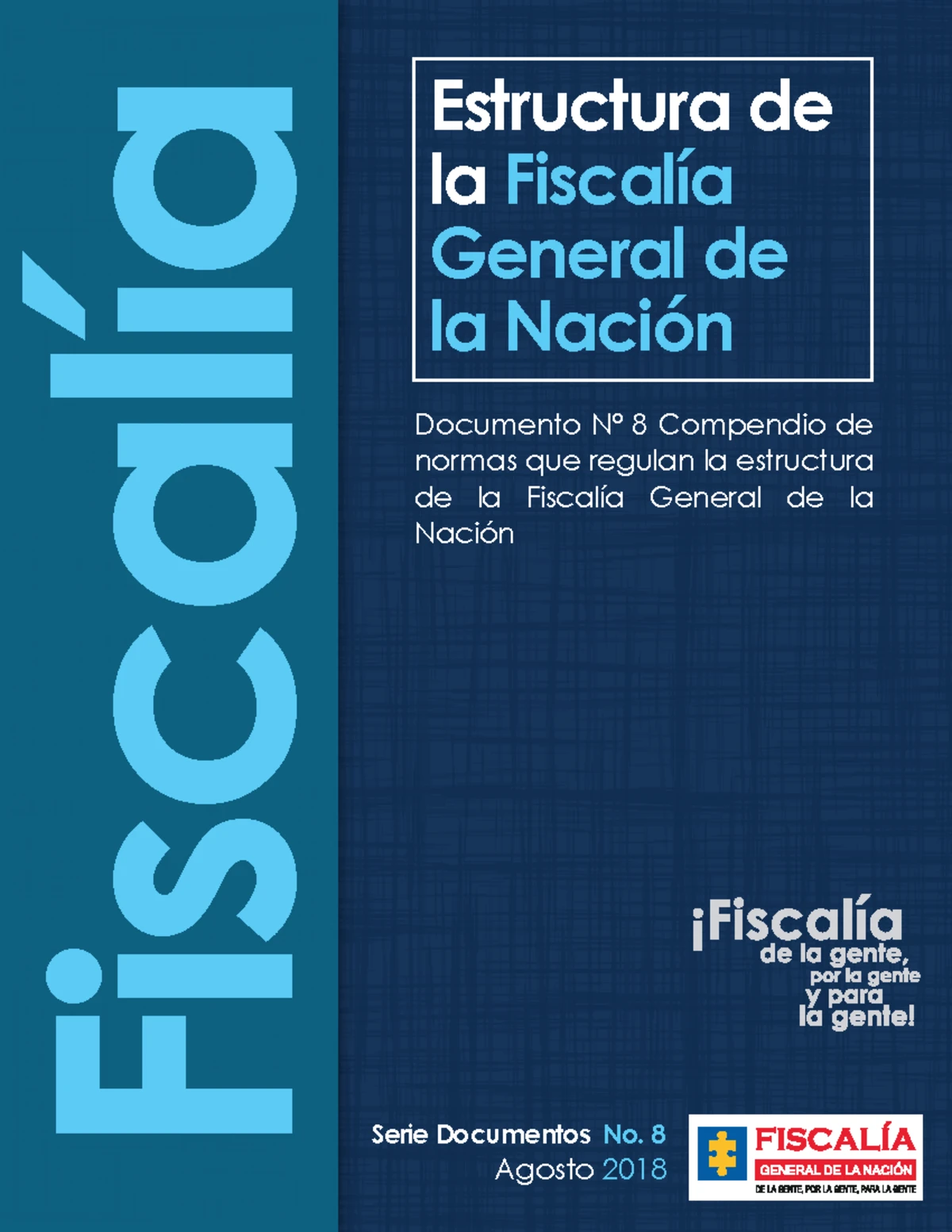 Estructura Organigrama de la Fiscalía General de la Nación - Studocu