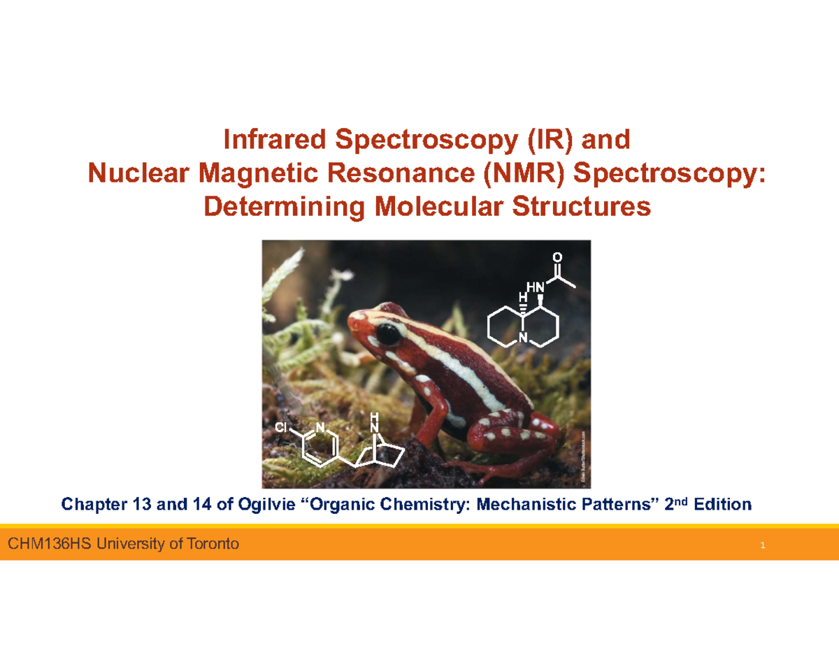CHM136HS Lecture 2: IR & NMR Spectroscopy for Molecular Structure - Studocu
