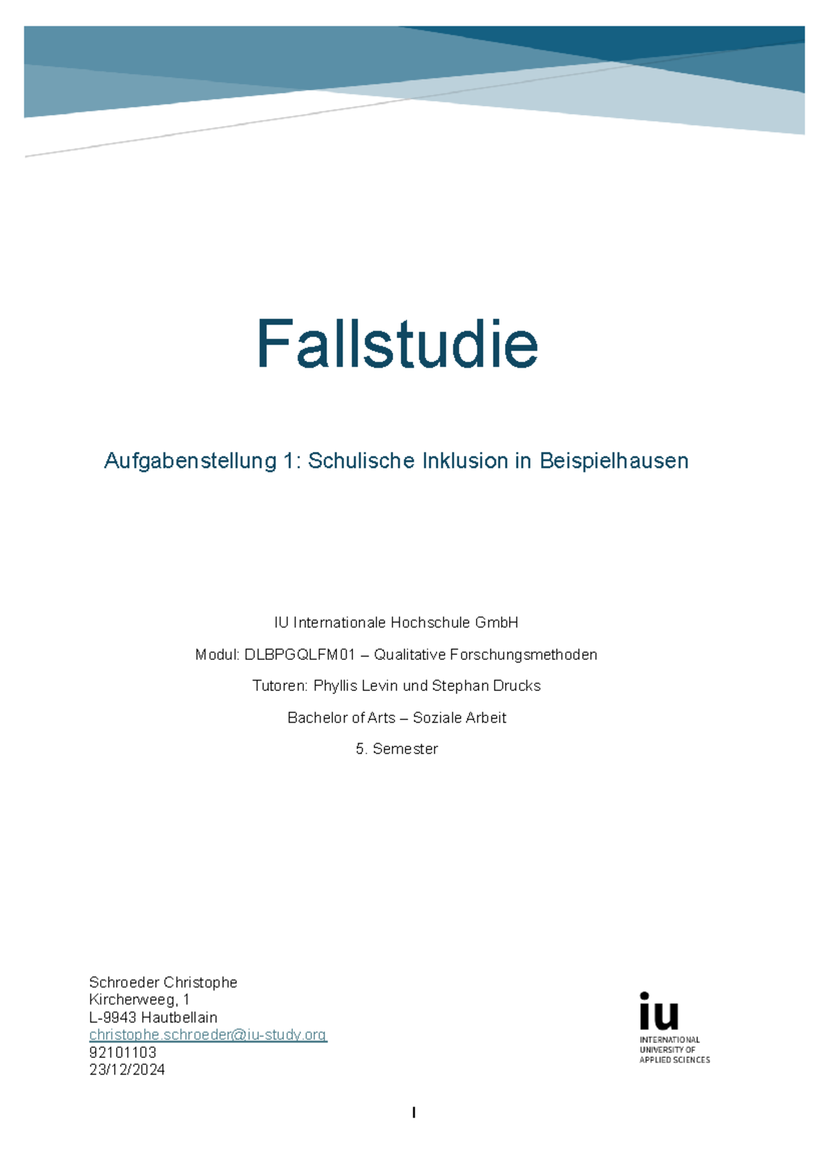 Fallstudie QForschung - I Fallstudie Aufgabenstellung 1: Schulische ...