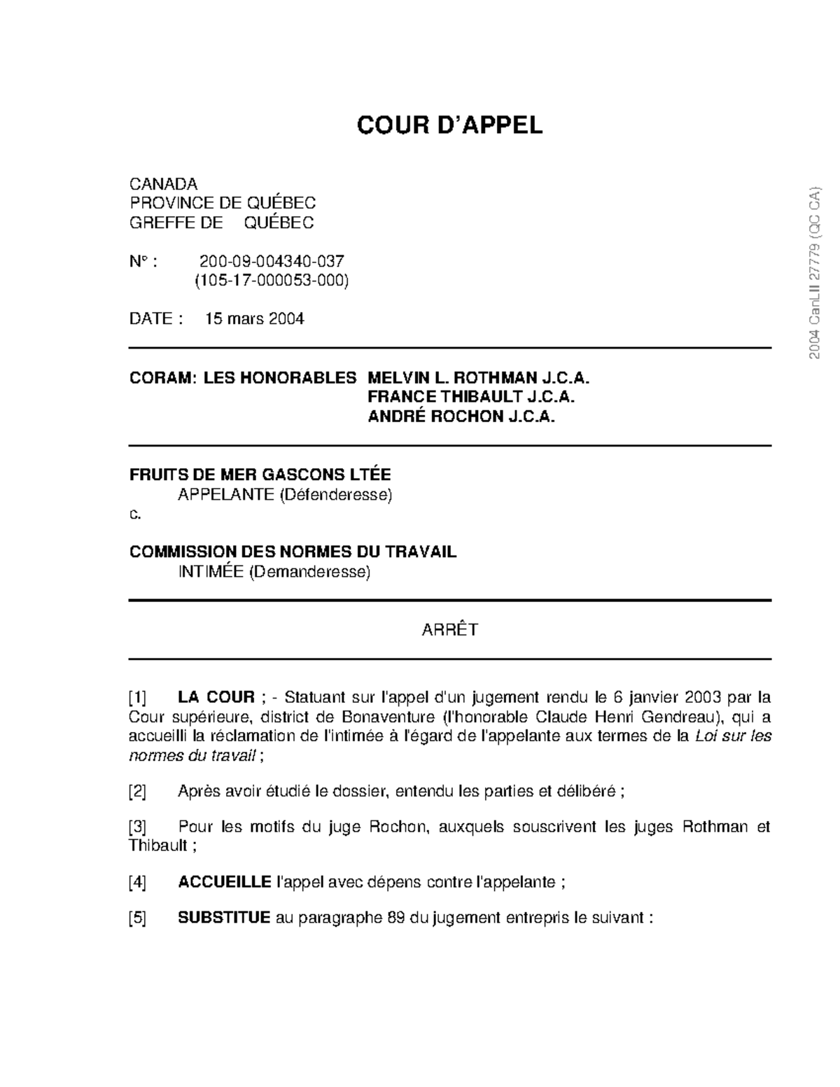 Décision 2004 CanLII 27779 - Fruits de Mer Gascons c. Commission des ...