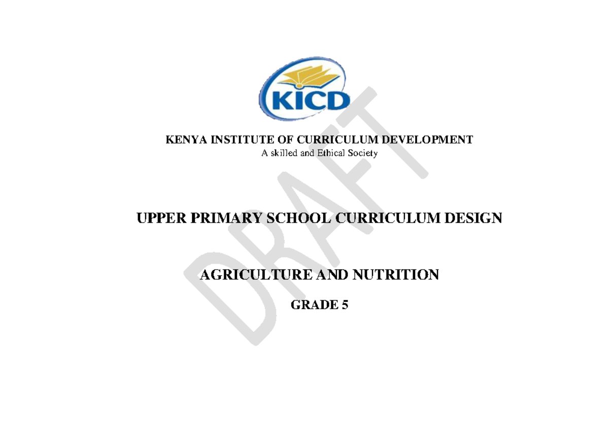 Grade 5 Agriculture & Nutrition Curriculum Design: KICD 2024 - Studocu