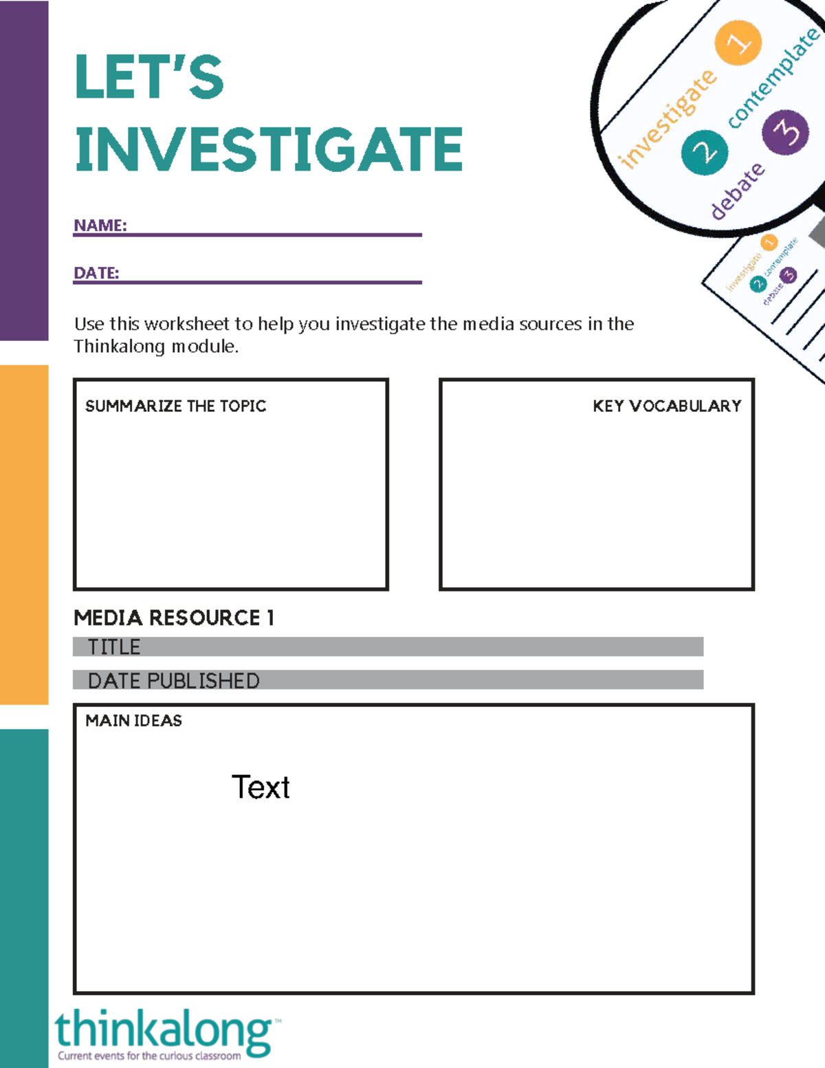 Investigate worksheet - LET’S INVESTIGATE NAME: DATE: Use this ...