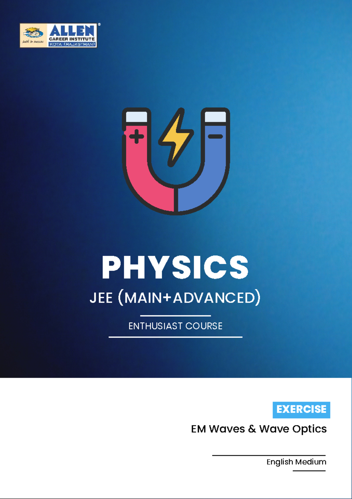 EM Waves & Wave Optics Exercises - PHYSICS JEE Course WO0083 to WO0331 ...