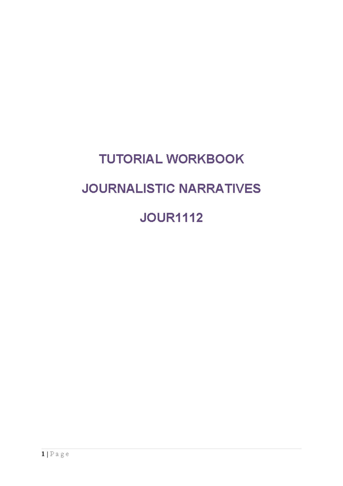 TUTORIAL WORKBOOK: JOURNALISTIC NARRATIVES ON LEAD WRITING - Studocu