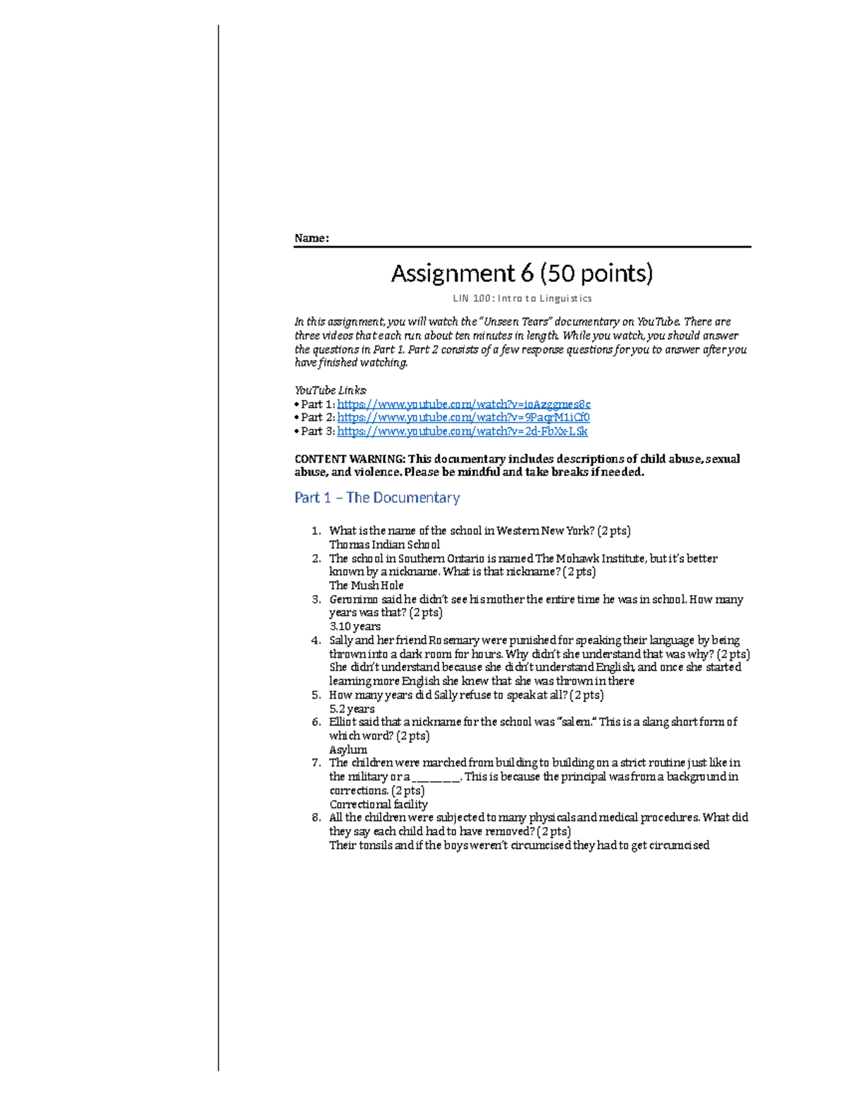 Linguistics 6 - Name: Assignment 6 (50 points) LIN 100: Intro to ...