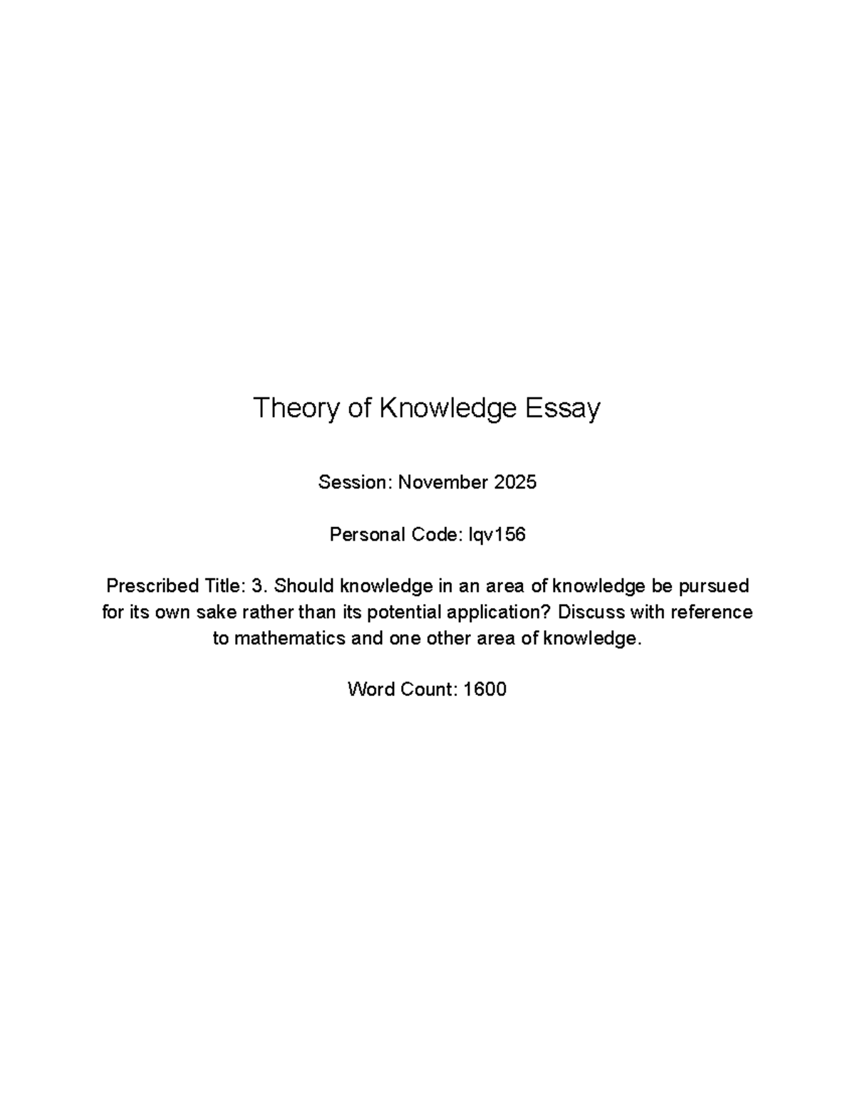 TOK Essay PT3: The Value of Knowledge for Its Own Sake vs. Utility ...
