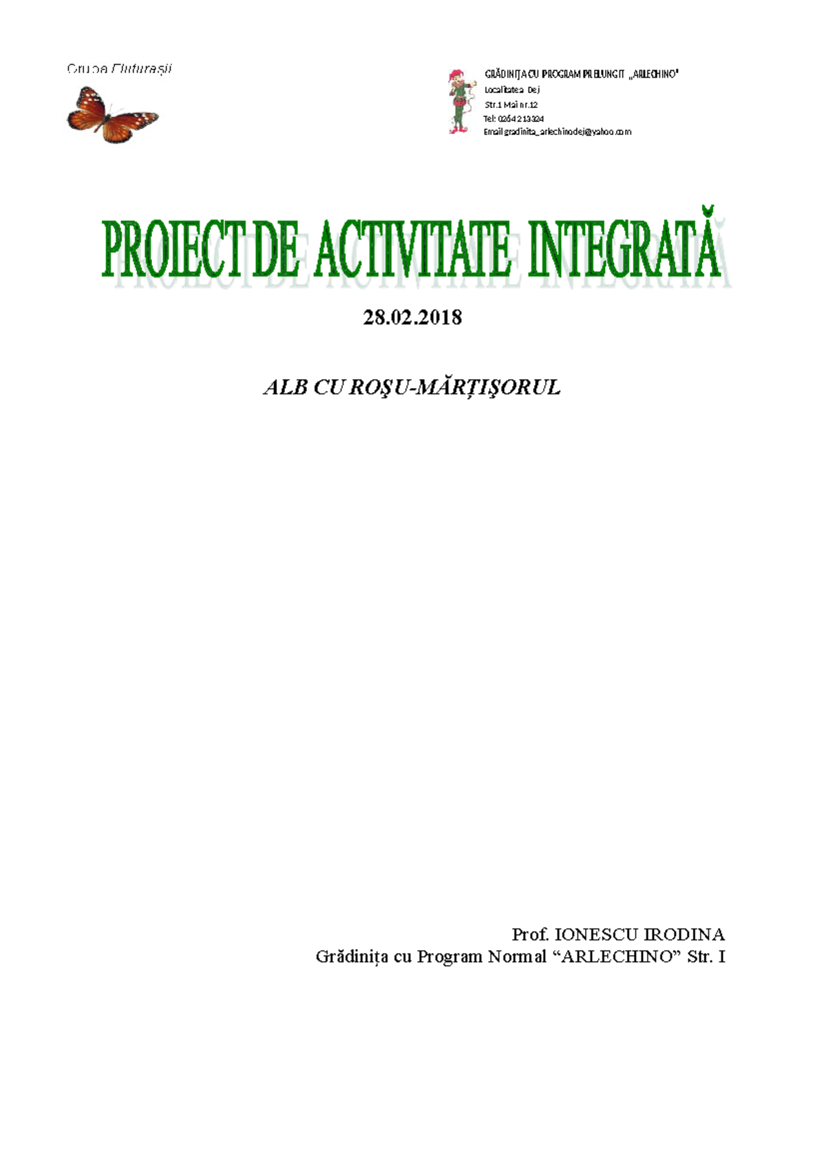 Proiect Activitate Integrată - Grădinița cu Program Prelungit ALA2 ...