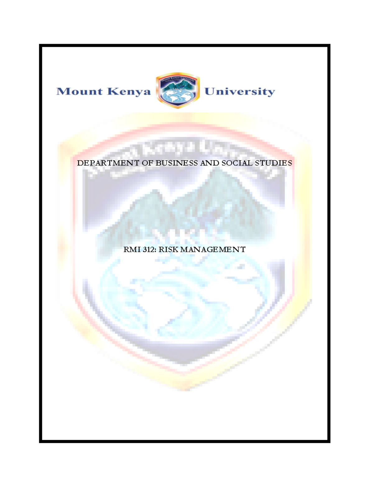 RMI 312 RISK Management - DEPARTMENT OF BUSINESS AND SOCIAL STUDIES RMI ...