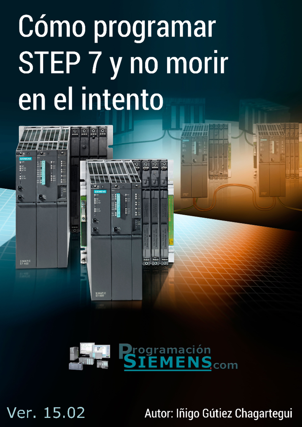 Cómo Programar en Step 7: Guía Práctica y Ejemplos - V2015 02 DEMO ...