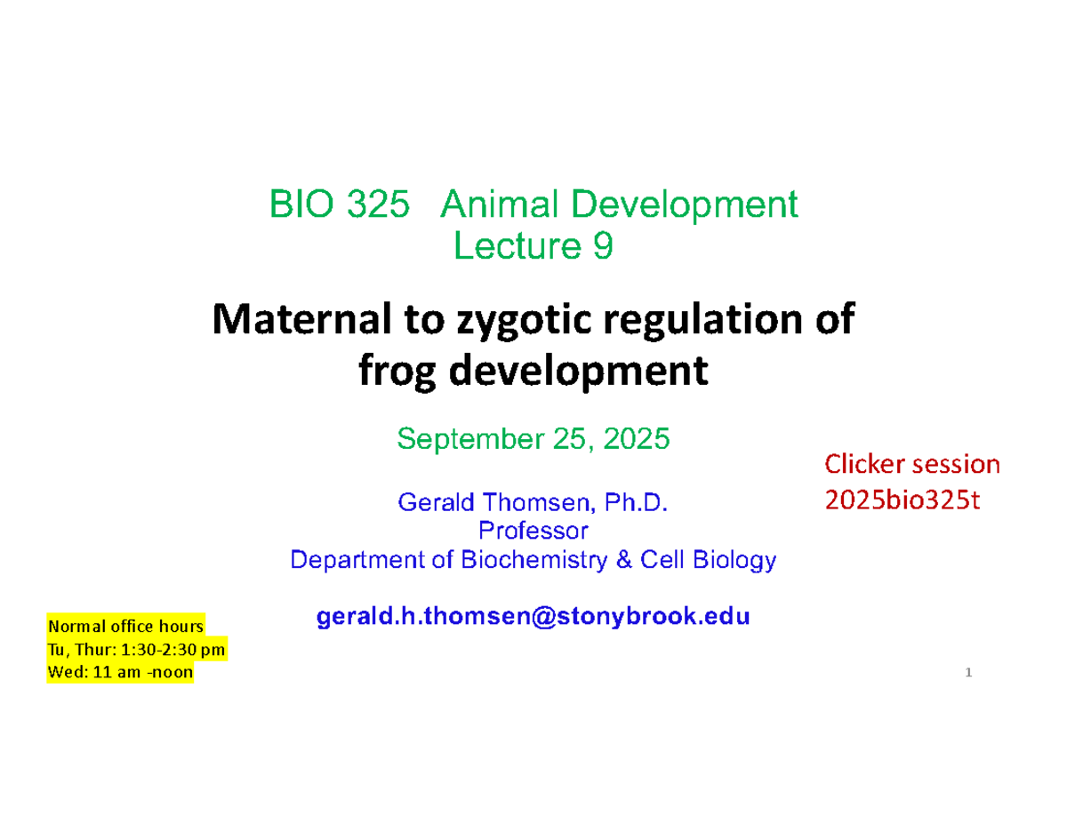 BIO 325 2025 Q2 Lecture 9: Maternal to Zygotic Regulation in Frogs ...