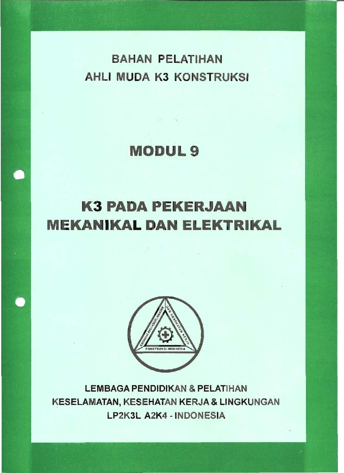 Modul 9: K3 pada Pekerjaan Mekanikal dan Elektrikal (LP2K3L A2K4) - Studocu