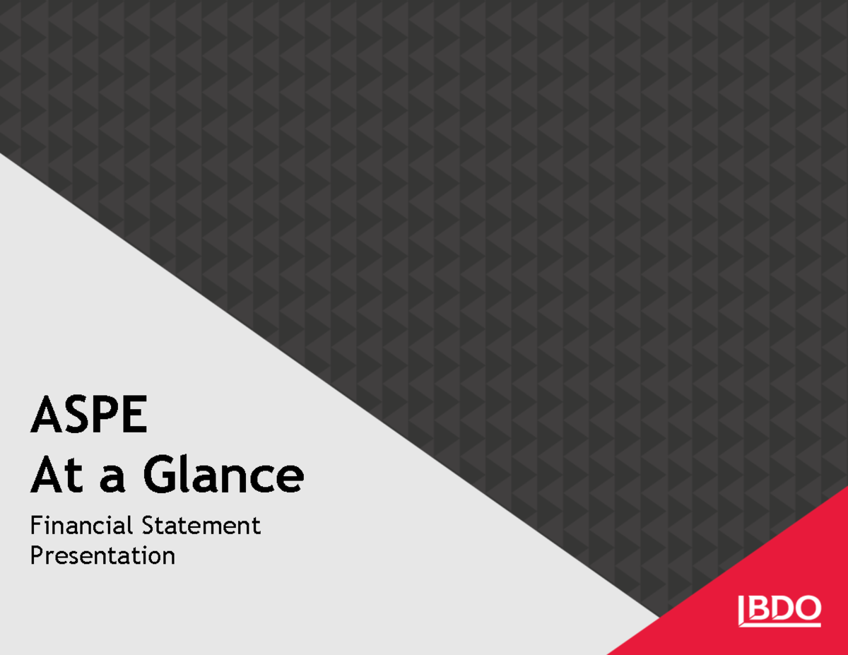 ASPE Financial Statement Presentation Overview - March 2023 - Studocu
