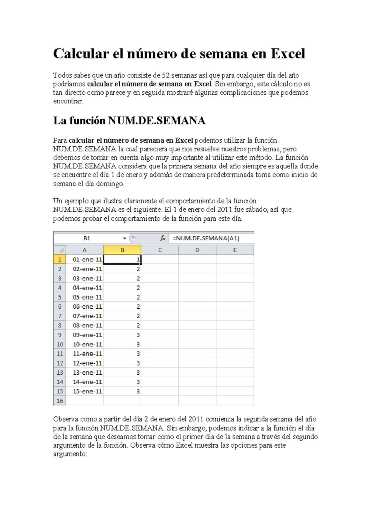 Calcular el número de semana en Excel - Sin embargo, este cálculo no es ...