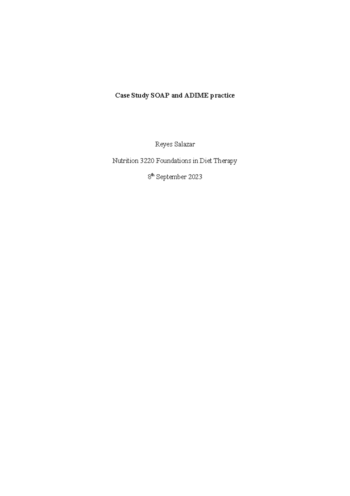 Nutrition 3220: Case Study on SOAP & ADIME Assessments for Joan - Studocu