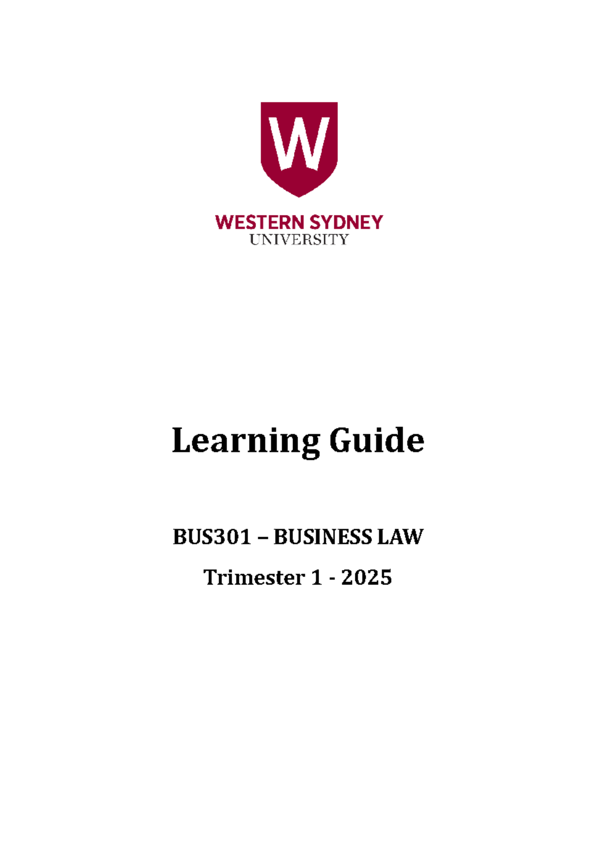 BUS301 - Business Law Trimester 1 2025: Learning Guide Overview - Studocu