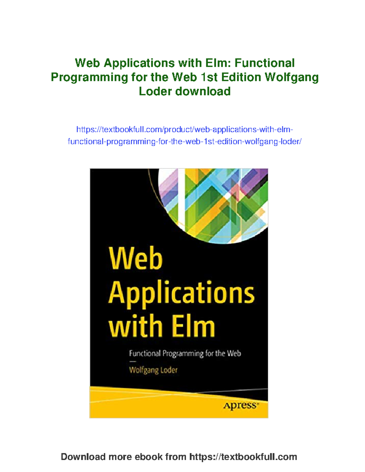 Web Applications with Elm: Functional Programming Insights (1st Ed ...