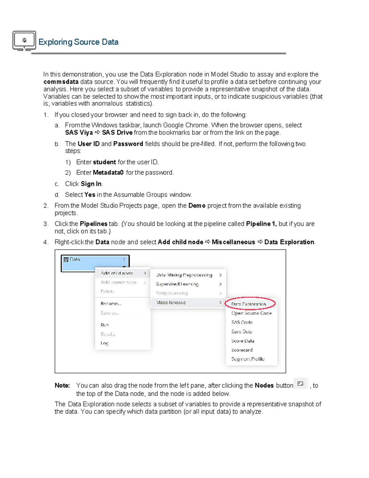 Exploring Source Data - You will frequently find it useful to profile a ...