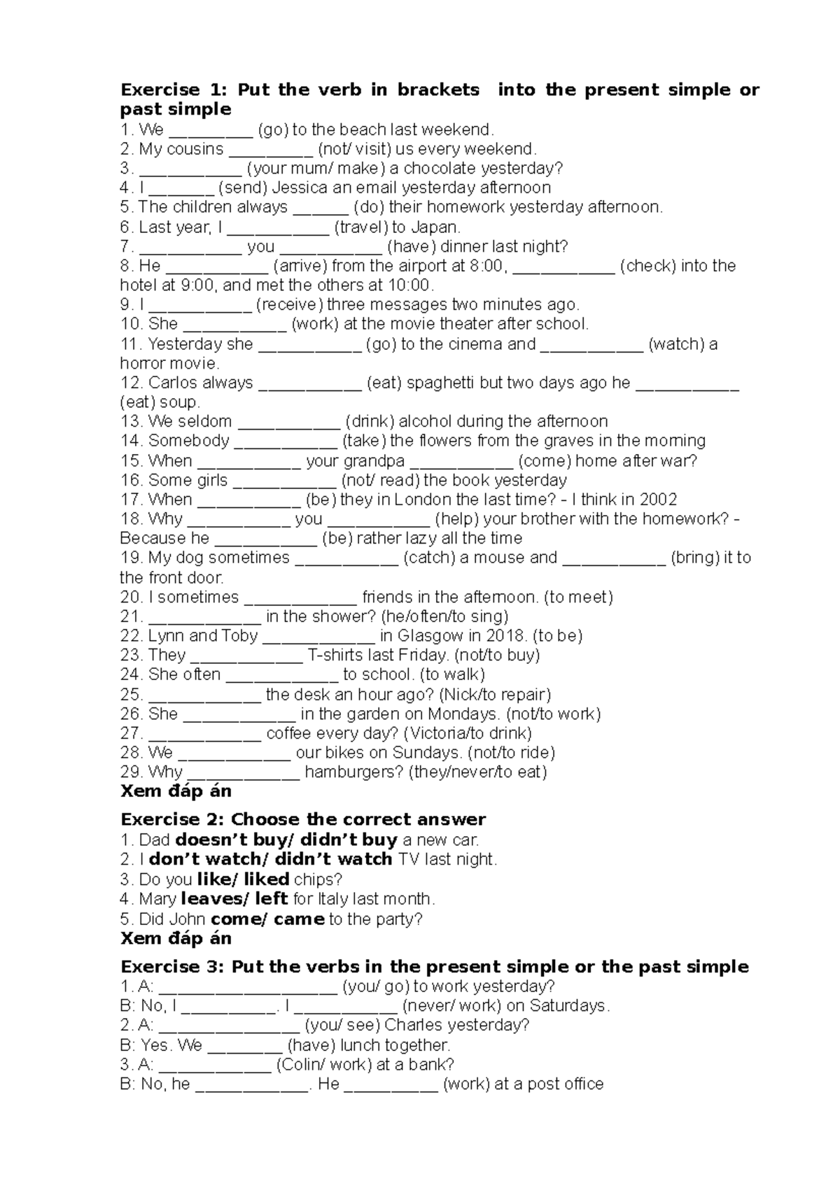 BTVN của Vy - BTVN HỮU ÍCH - Exercise 1: Put the verb in brackets into ...