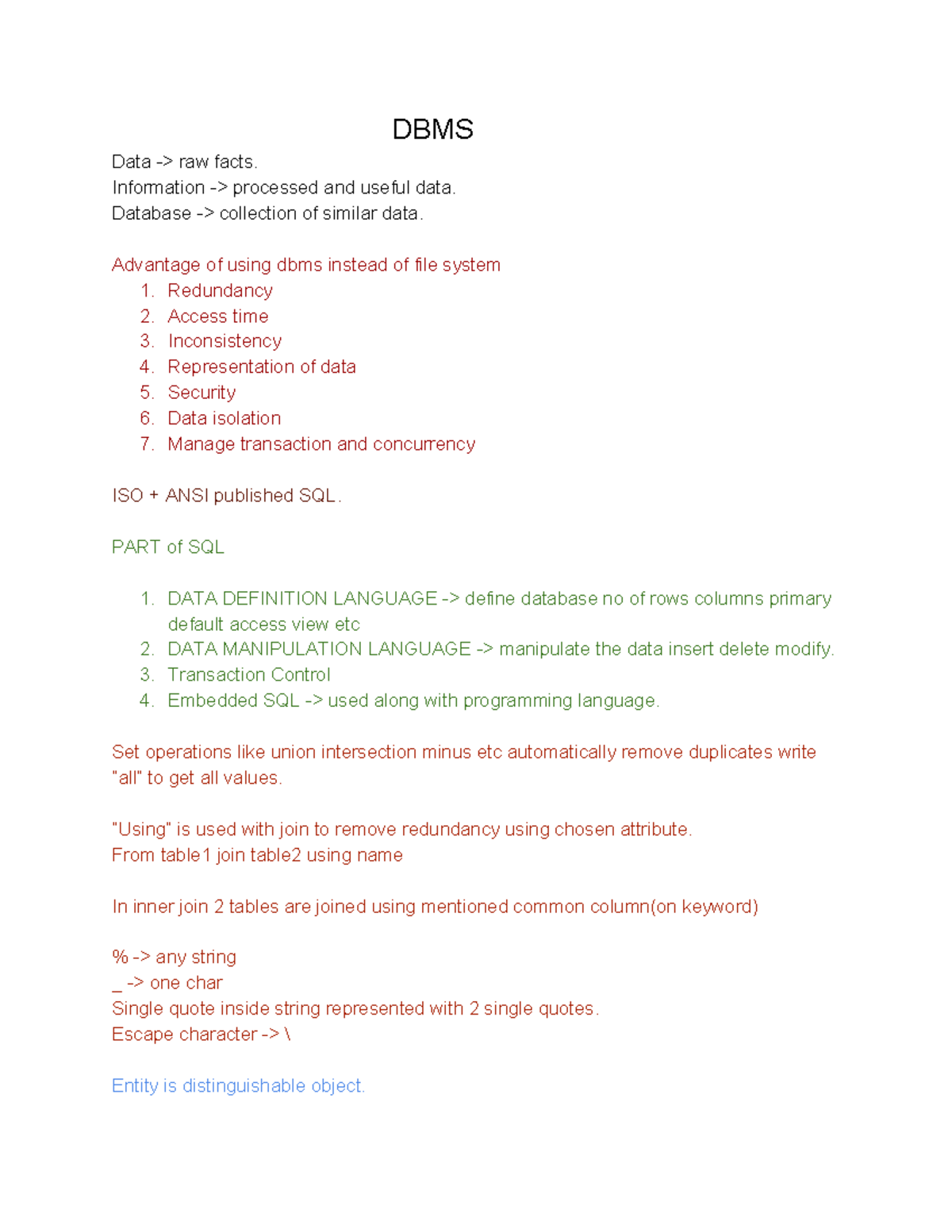 DBMS - DBMS Data -> raw facts. Information -> processed and useful data ...