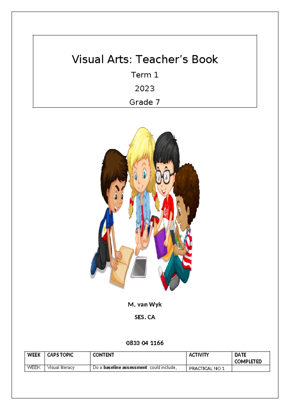 Visual Arts Grade 7 Term 1 Overview & Activities (SES CA 0833) - Studocu