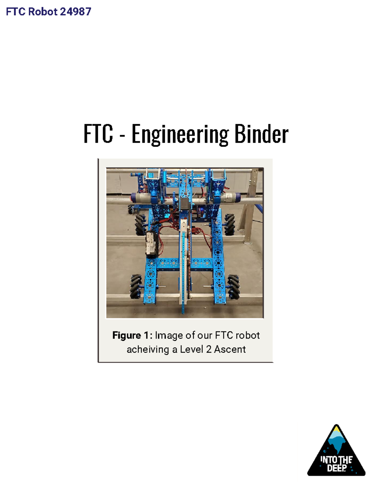Engineering Binder - guyguyg - Figure 1: Image of our FTC robot ...