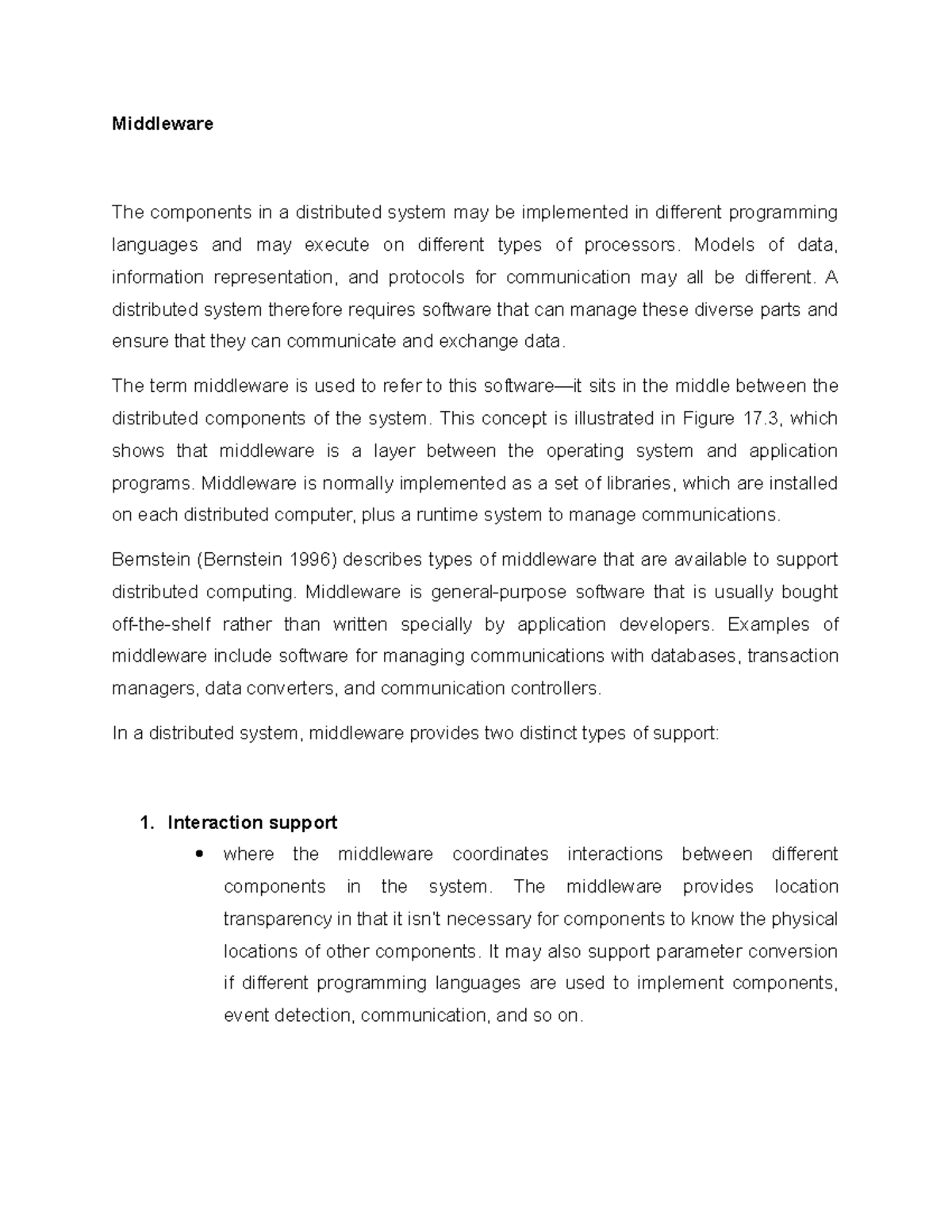 Middleware - Middleware The components in a distributed system may be ...