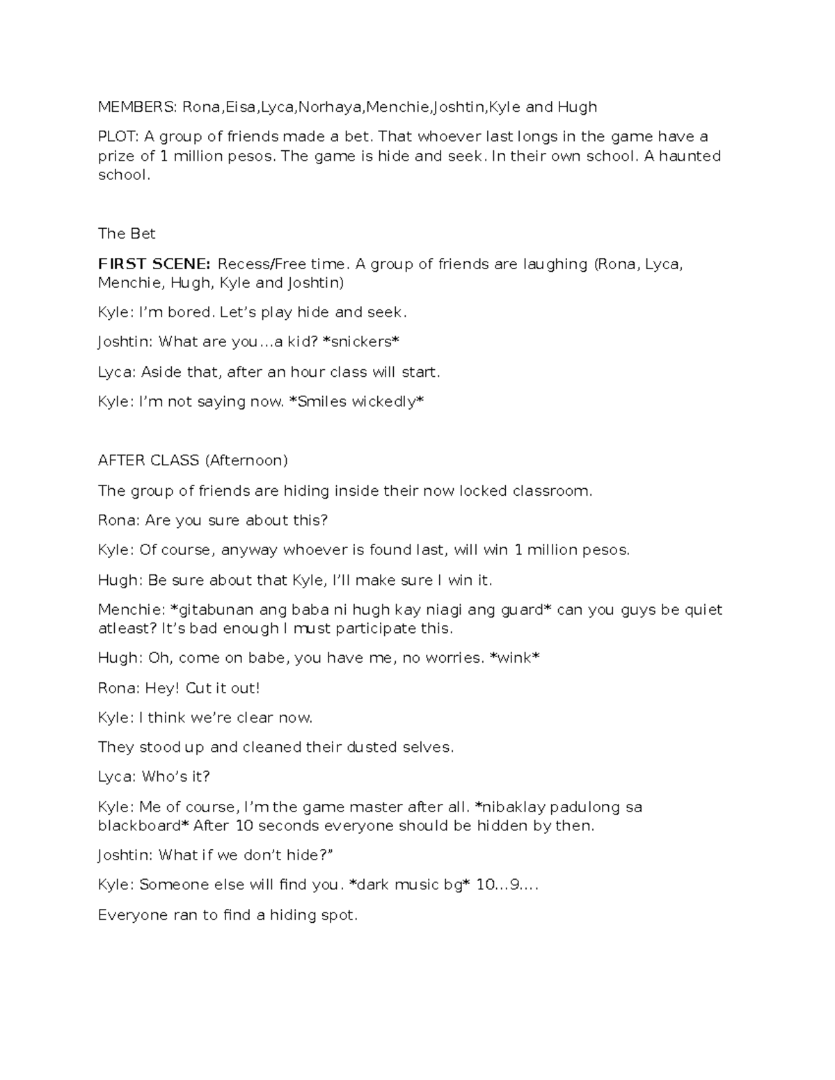 Horror - I hope this helps. - MEMBERS: Rona,Eisa,Lyca,Norhaya,Menchie ...