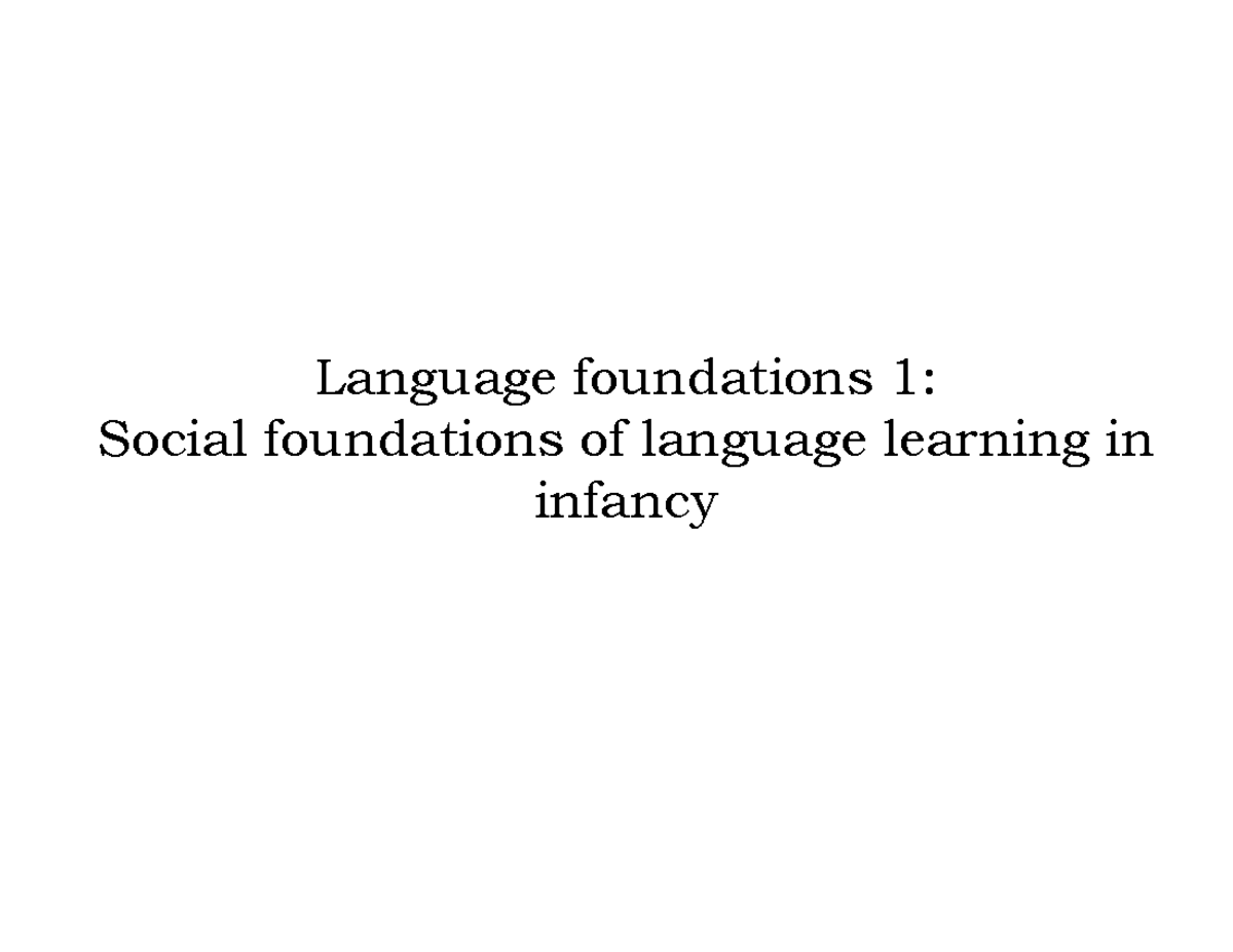 Foundations of Language Learning in Infancy: Social & Cognitive Aspects ...