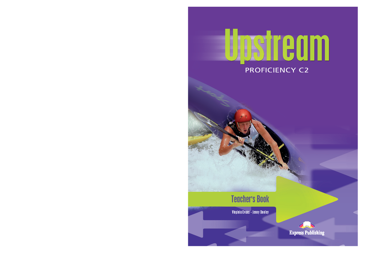 Upstream Proficiency C2 Teacher's Book - PROFICIENCY C Virginia Evans ...