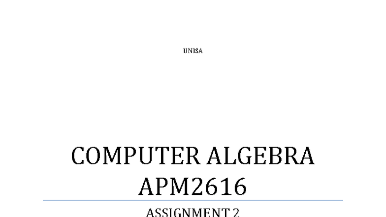 APM2616 Computer Algebra Assignment 2 Memo Analysis - Studocu