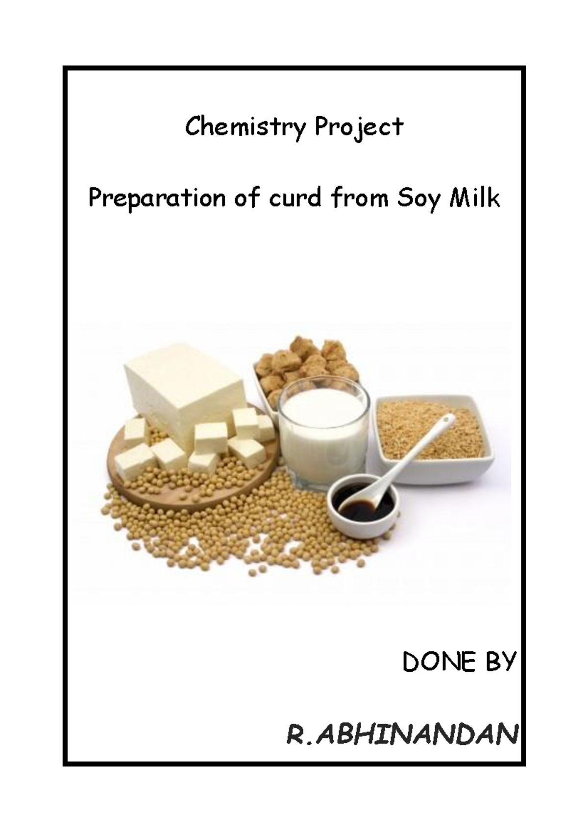 Chemistry Project (Class 12): Curd Preparation from Soy Milk - Studocu