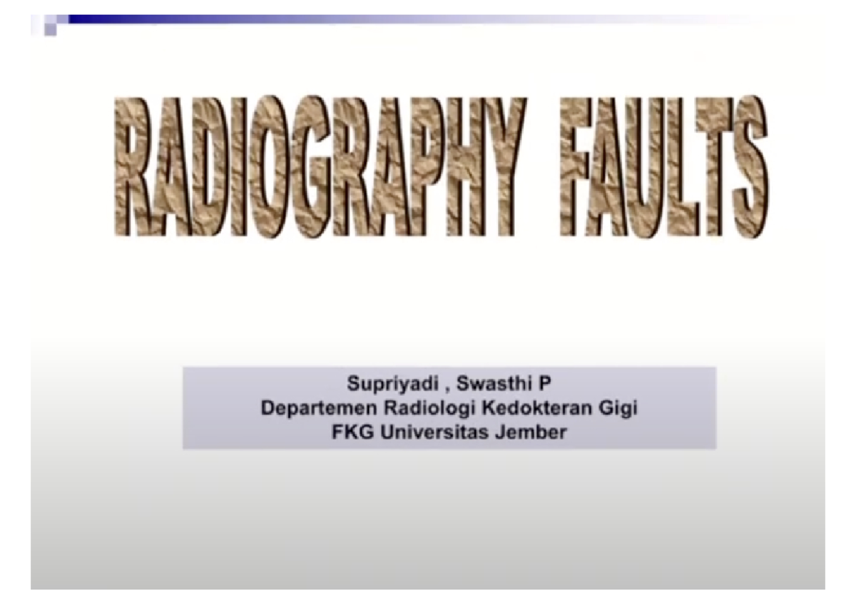 Radiography Faults - Catatan untuk Departemen Radiologi FKG Universitas ...