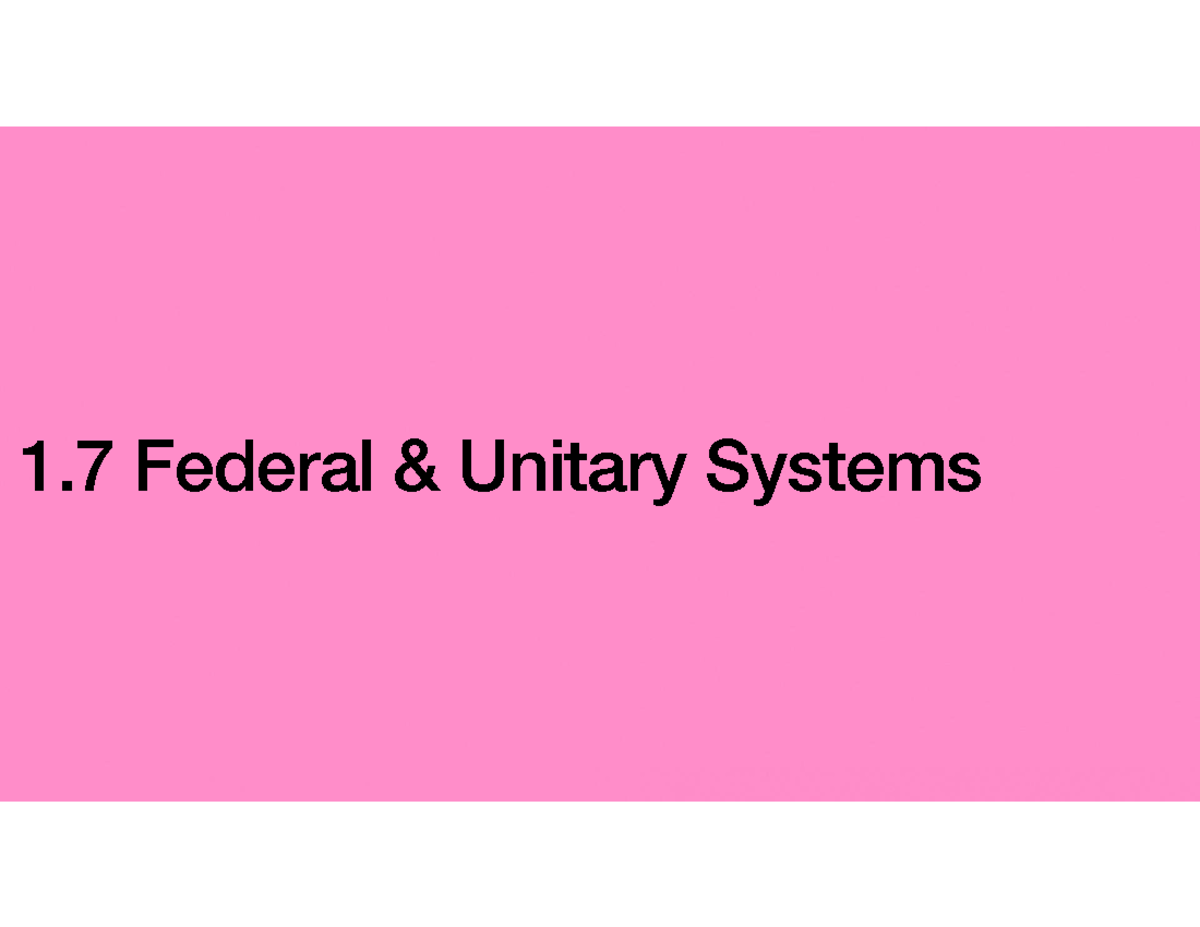 1.7 Federal and Unitary Systems: Power Dynamics and Autonomy - Studocu