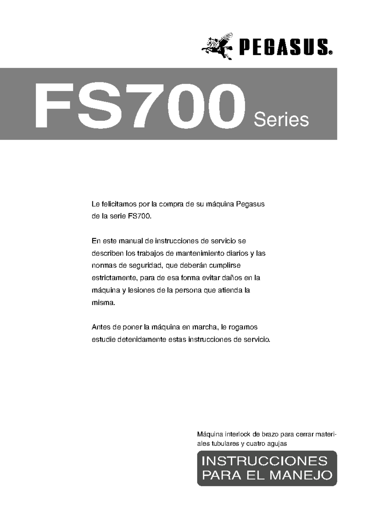 Manual de Instrucciones de Servicio - Máquina Pegasus FS700 - Studocu
