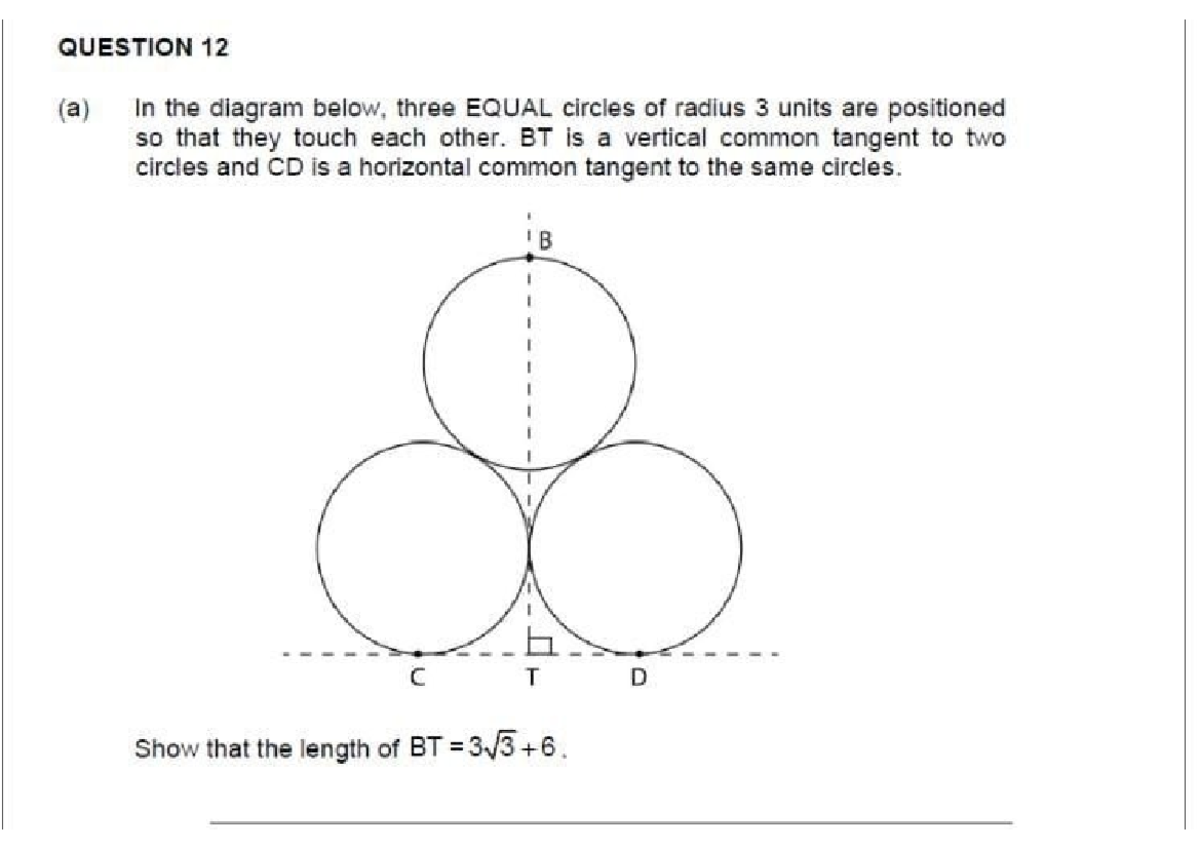 Math Doctor - Mathematics - QUESTION 12 (a) In the diagram below, three ...