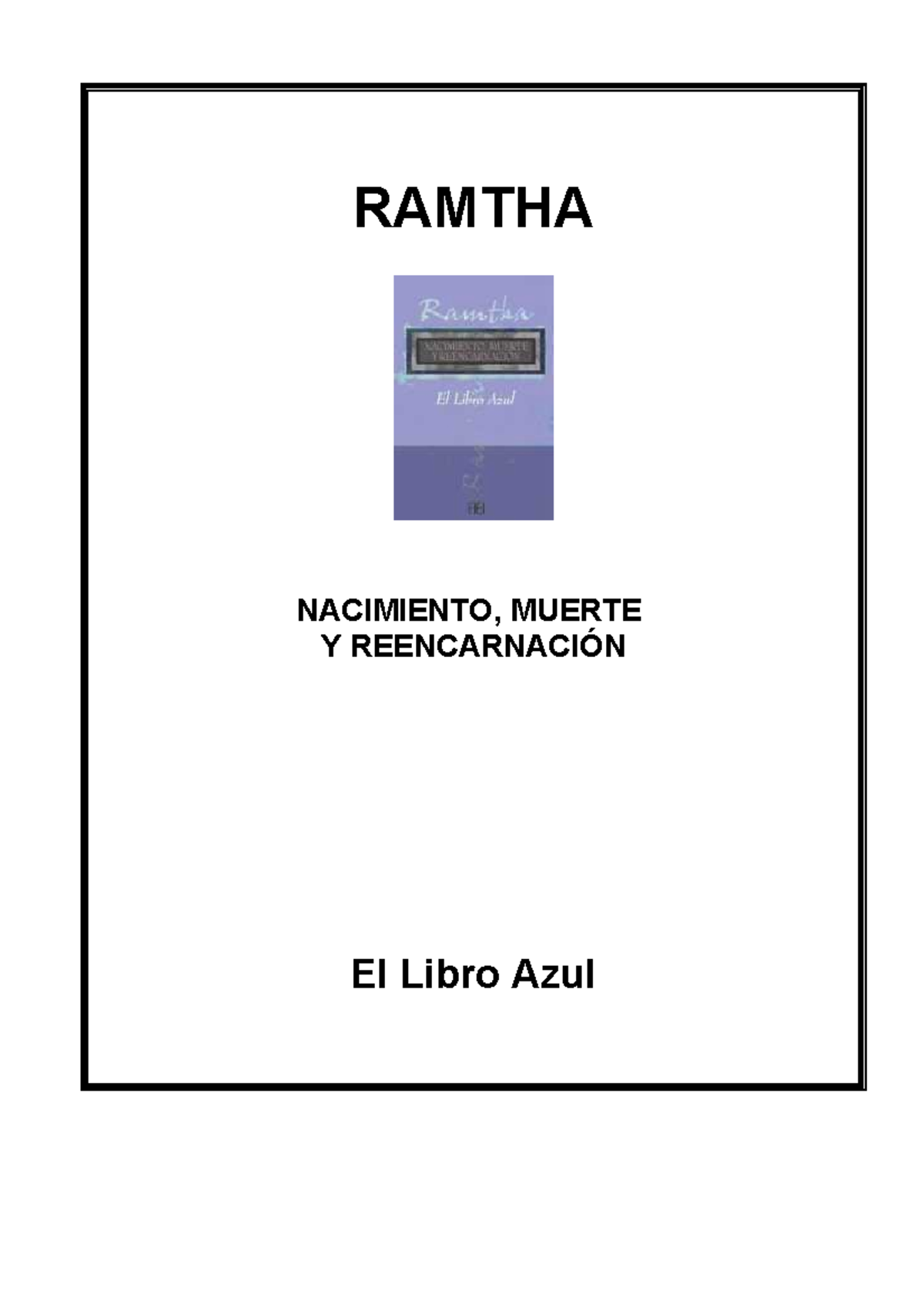 Toaz - Ramtha - RAMTHA NACIMIENTO, MUERTE Y REENCARNACIÓN El Libro Azul ...