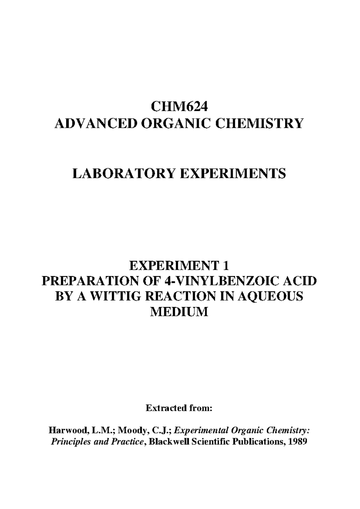 CHM624 Advanced Organic Chemistry Lab: Experiment 1 Report (2022-2023 ...
