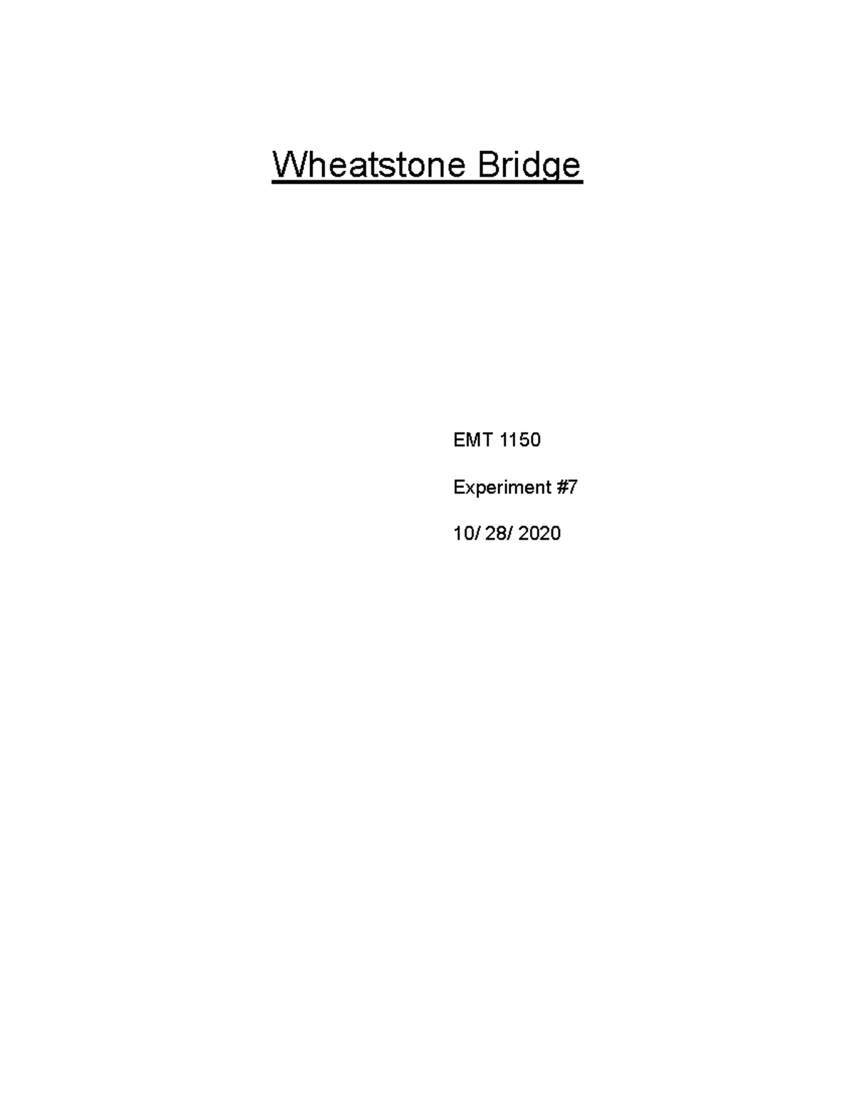 Lab Report #7 - Experiment #7 - Wheatstone Bridge - Wheatstone Bridge ...
